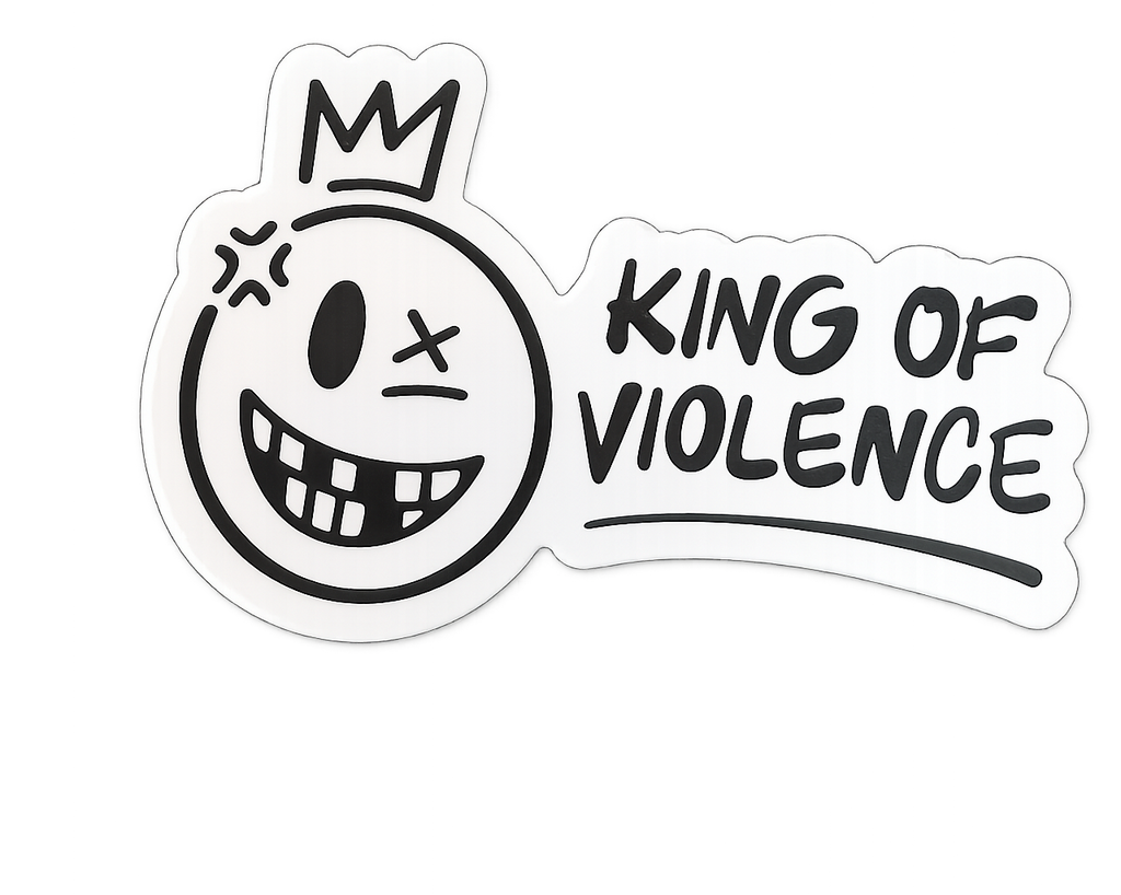 King Of Violence Sticker
